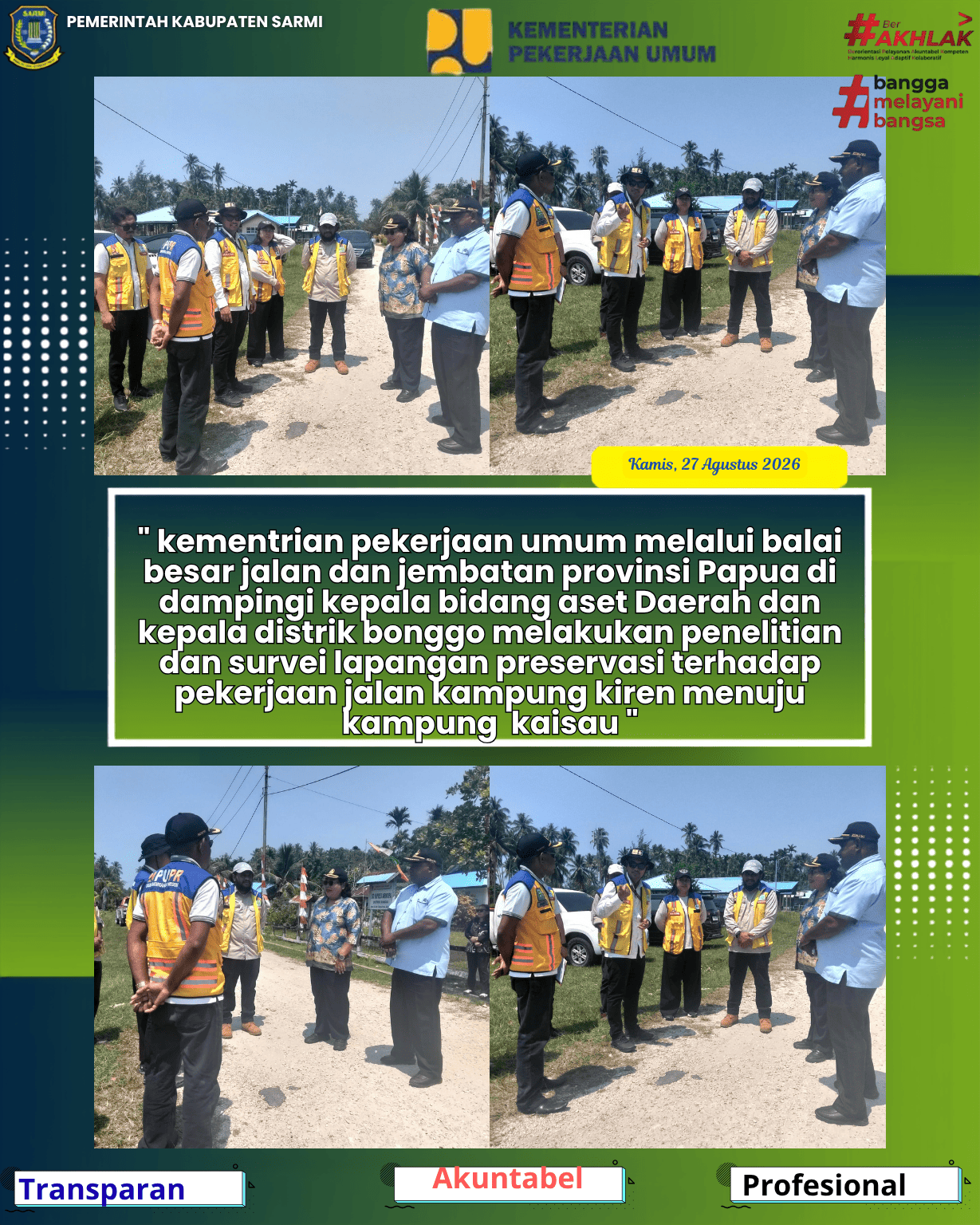 SURVEI LAPANGAN RUAS JALAN KIREN - KAISAU